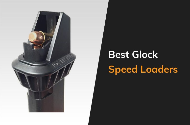 Best Glock Speed Loaders